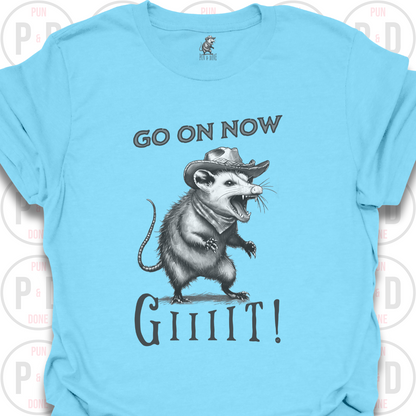 Go On Now, Giiiit!, Opossum, T-Shirt