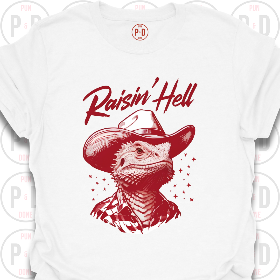 Raisin' Hell, Bearded Dragon, T-Shirt